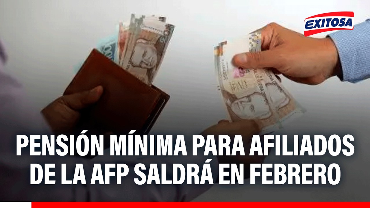 🔴🔵 Pensión mínima para afiliados de la AFP saldrá en febrero