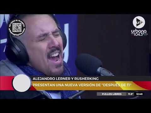 Alejandro Lerner y Rusherking en el programa radial Perros de la calle Junio 2022. Después de ti