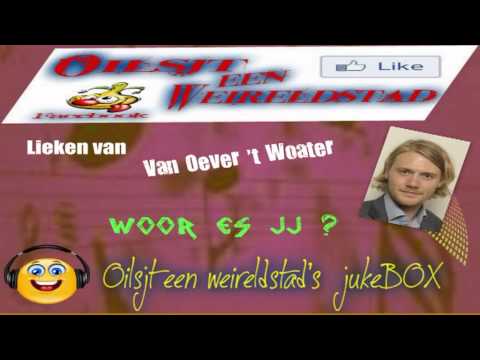 Lieken van "Van oever 't Woater,, 2013 - Woor es JJ ?