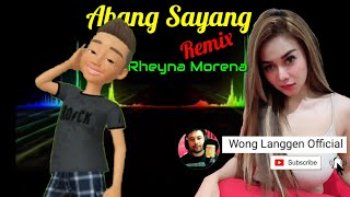 Download lagu 'Abang Sayang (Remix)'_Rheyna Morena mp3