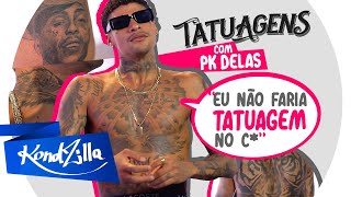Tatuagens com PK Delas – “Fiz uma no rosto igual do Kevin” (KondZilla)