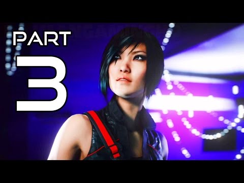 Mirror's Edge Catalyst Walkthrough PART 3 Gameplay No Commentary @ 1080p (60fps) HD ✔