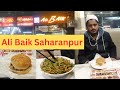 Experience Sahranpur S Scrumptious Ali Baik Chicken Burger Patel Vlogs