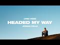 Headed My Way (Lyric Video) - Jordan Colle