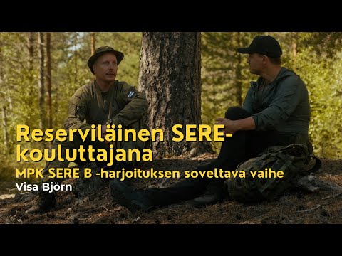 Reserviläinen SERE-kouluttajana & reserviläisten SERE B -harjoitus - Visa Björn