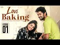 Love Baking Episode 1 Varsha Dsouza Charan Lakkaraju Telugu Web Series 2024 Infinitum