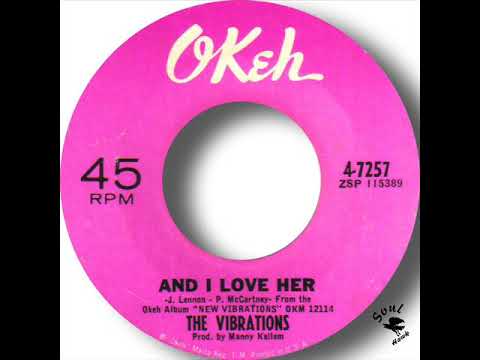 The Vibrations   And I Love Her
