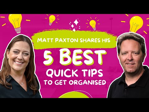 Matt Paxton shares his 5 best quick tips to get organised | E289 #declutteringtips #decluttering
