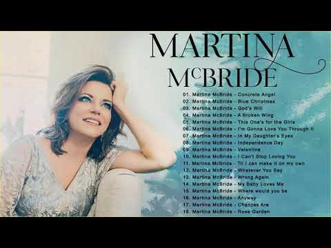 Martina McBride Greatest Hits Full Album 2021 -  The Best Songs Martina McBride Collection