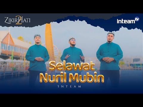 INTEAM • Selawat Nuril Mubin (Official Music Video)