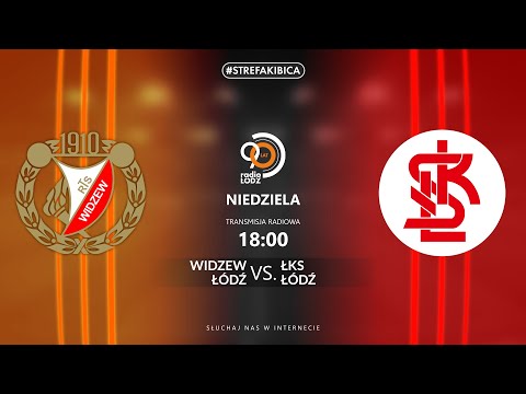 67. Derby Łodzi. Widzew Łódź - ŁKS Łódź [LIVE]
