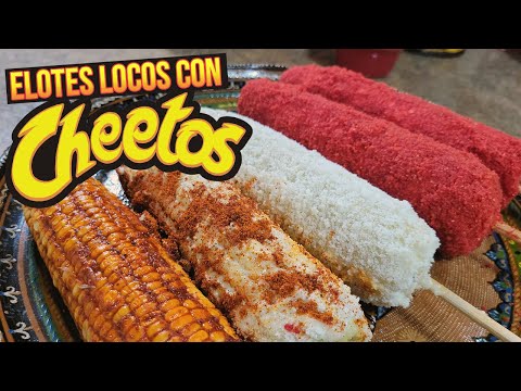 Como Preparar Los Elotes Locos Receta 2021 - Elvia La Acapulqueña