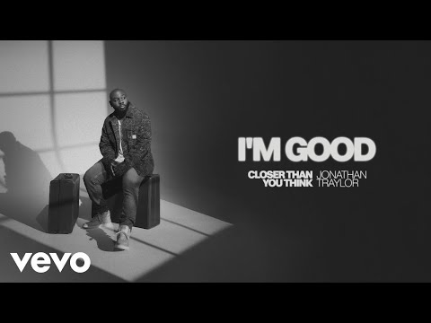 Thumbnail for I'm Good video