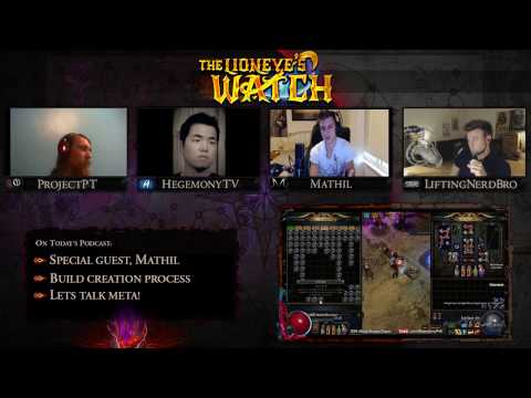 Path of Exile The Lioneye's Watch Podcast #19 - Feat Mathil!