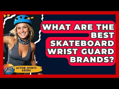 What Are The Best Skateboard Wrist Guard Brands? - Action Sports Arena