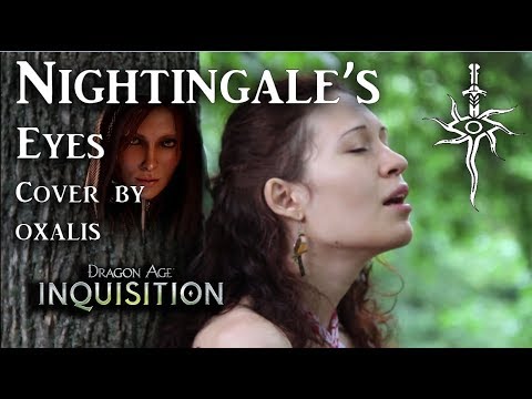 Nightingale's Eyes - Oxalis Cover [Dragon Age Inquisition]