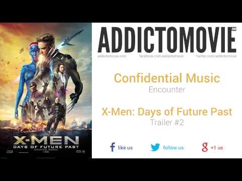 X-Men: Days of Future Past - Trailer #2 Music #1 (Confidential Music - Encounter)