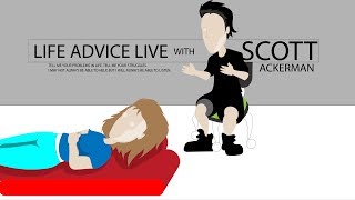 Life Advice Live: Let us help solve your life problems
