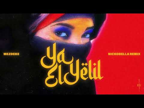 Mezdeke - Ya El Yelil (Nickobella Remix) #afrohouse #arabichouse