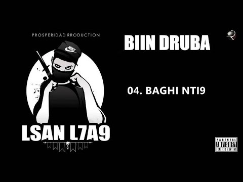 04. Lsan L7a9 - Baghi Nti9 [Historia De Mi Amigo] [Biin Druba]