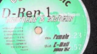 D-Ren 1 - Brothers And Sisters - Female (Ugly Music 1997)