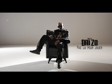Mister Daï Zo - Pas là pour jouer (CLIP OFFICIEL)