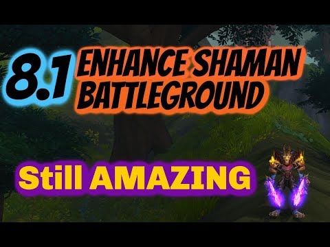 WoW BFA 8.1 Enhancement Shaman PvP | (9-2) Enhance still AMAZING