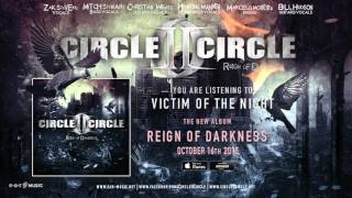 Circle II Circle "Victim Of The Night" Official Song Stream