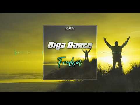Giga Dance - Freedom