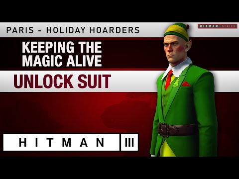 HITMAN 3 Paris - "Keeping the Magic Alive" Challenge [Holiday Hoarders Mission]