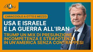 Guerra all'Iran: Trump un mix di presunzione, incompetenza e strapotenza. Gli Usa senza contrappesi