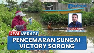 Mama Papua Kesulitan Cari Ikan, Kali Victory Sorong Tercemar Limbah dan Sampah Rumah Tangga