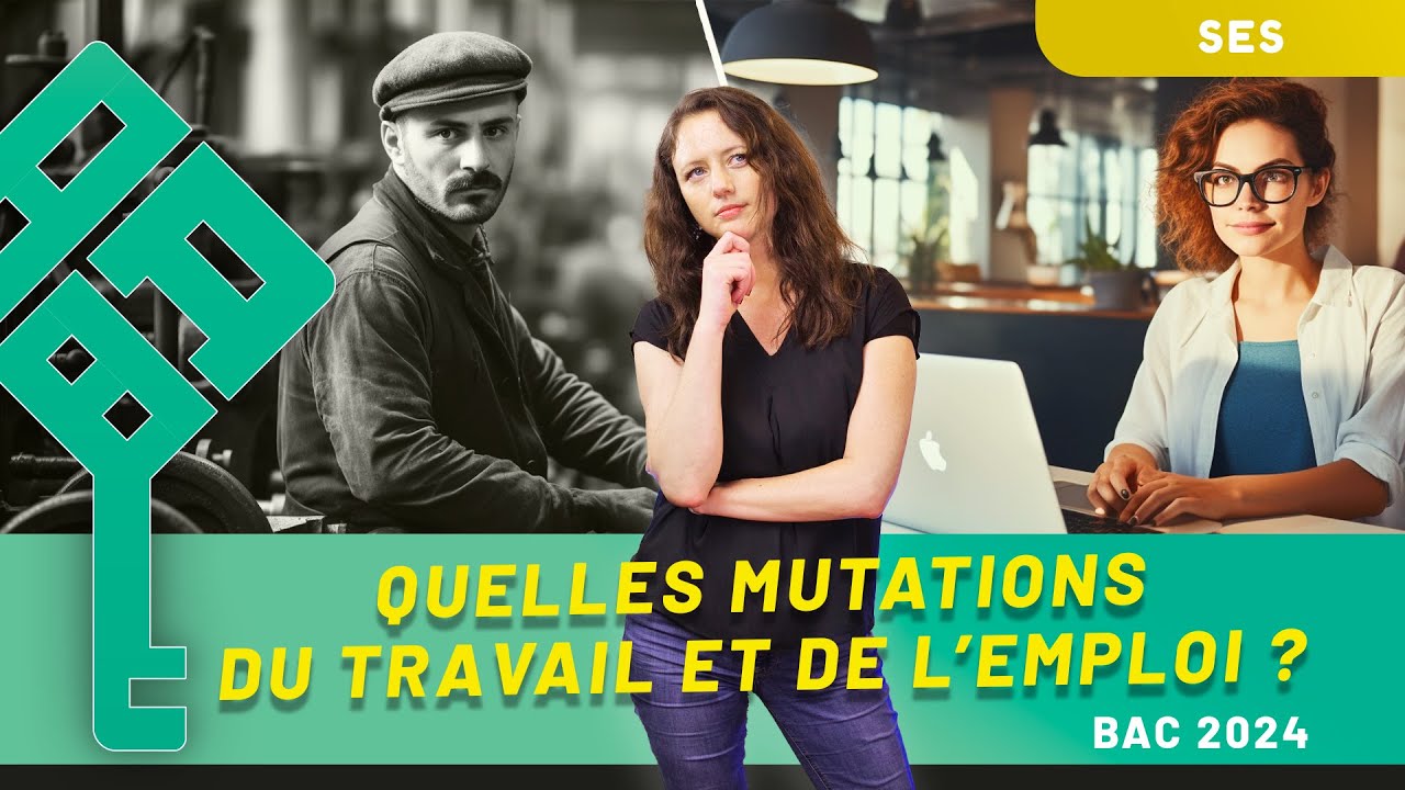 Quelles mutations du travail et de l’emploi ? - Explications détaillées du chapitre - SES - Bac 2025