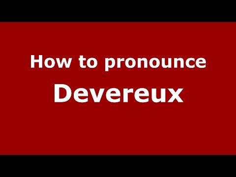 How to pronounce Devereux