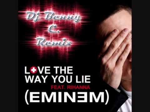 Eminem Feat. Rihanna - Love the Way You Lie (Dj Benny C. Remix)