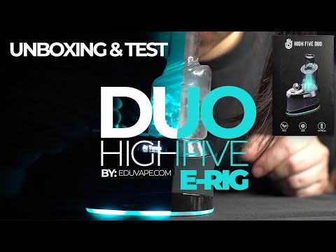 High Five DUO eRig Unboxing and Review 👥 Puffco Peak vs High Five DUO | How to Use – Eduvape.com