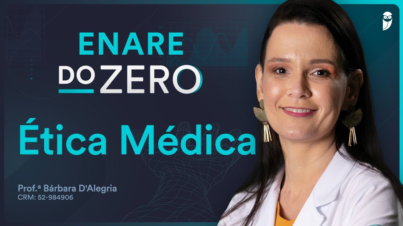 Aula Resumo Curso Extensivo Residência Médica - Ética Médica - ENARE DO ZERO
