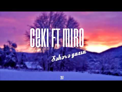 Miro (Old Rap) ft Ceki - Səhərə Yaxın