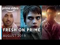 FRESH ON PRIME - August 2019 | Amazon Prime Video