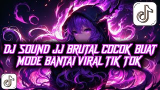 Download lagu DJ SOUND JJ BRUTAL COCOK BUAT MODE BANTAI VIRAL TIK TOK FULL BASS!! mp3