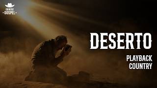 DESERTO | PLAYBACK COUNTRY