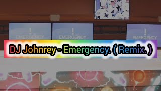 Download lagu Dj Johnrey - Emergency. ( Remix. ) mp3