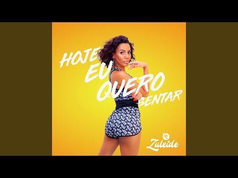 Hoje Eu Quero Sentar