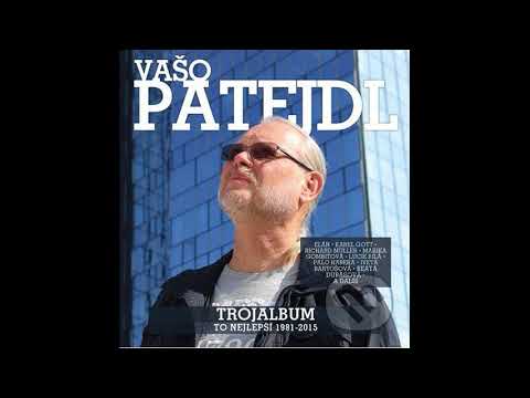 Vašo Patejdl - Kamarátka Nádej