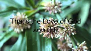 That's the Love of God - Sandi Patty