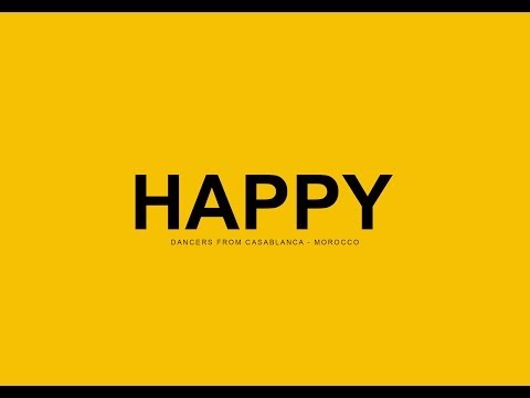 Pharrell Williams - HAPPY ( Dancers From CASABLANCA) (Pharrell Williams - HAPPY ( Dancers From CASABLANCA ))
