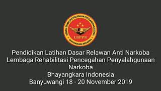 Download lagu Diklat latihan dasar relawan anti narkoba- LRPPN-BI Banyuwangi #trending mp3