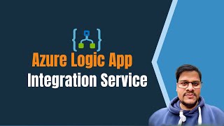 01. Introduction to Azure Logic Apps