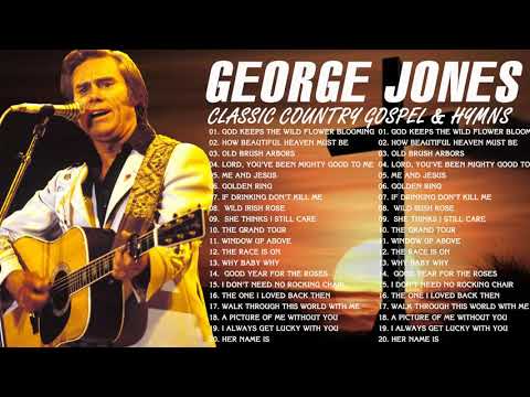 Classic Country Gospel George Jones - George Jones Greatest Hits - George Jones Gospel Songs Album
