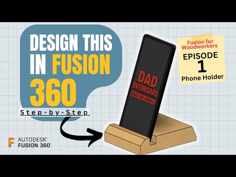 Fusion 360 Practice Project for CNC: Design a Simple Phone Stand